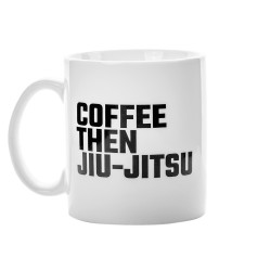 Ground Force Coffee Then Jiu Jitsu Tasse